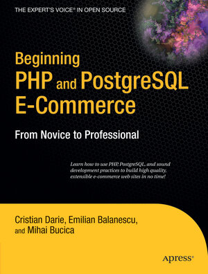 Buchcover Beginning PHP and PostgreSQL E-Commerce | Cristian Darie | EAN 9781590596487 | ISBN 1-59059-648-X | ISBN 978-1-59059-648-7