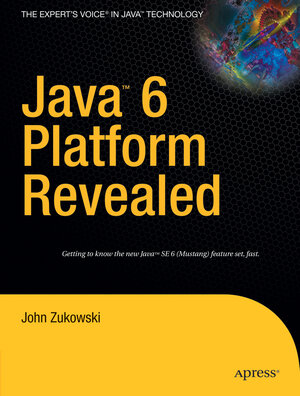 Buchcover Java 6 Platform Revealed | John Zukowski | EAN 9781590596609 | ISBN 1-59059-660-9 | ISBN 978-1-59059-660-9