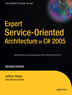 Buchcover Expert Service-Oriented Architecture in C# 2005 | Mauricio Duran | EAN 9781590597019 | ISBN 1-59059-701-X | ISBN 978-1-59059-701-9