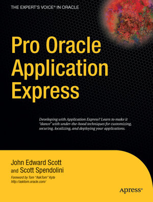 Buchcover Pro Oracle Application Express | John Scott | EAN 9781590598276 | ISBN 1-59059-827-X | ISBN 978-1-59059-827-6