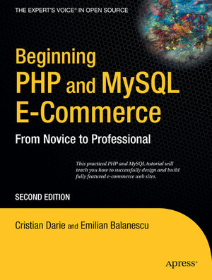 Buchcover Beginning PHP and MySQL E-Commerce | Cristian Darie | EAN 9781590598641 | ISBN 1-59059-864-4 | ISBN 978-1-59059-864-1
