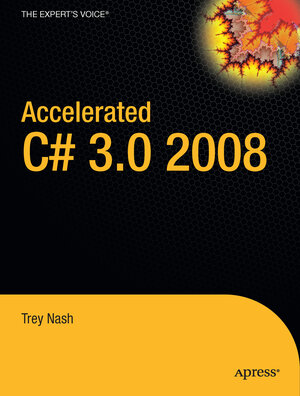 Buchcover Accelerated C# 2008 | Trey Nash | EAN 9781590598733 | ISBN 1-59059-873-3 | ISBN 978-1-59059-873-3