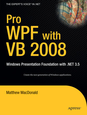 Buchcover Pro WPF with VB 2008 | Matthew MacDonald | EAN 9781590599624 | ISBN 1-59059-962-4 | ISBN 978-1-59059-962-4