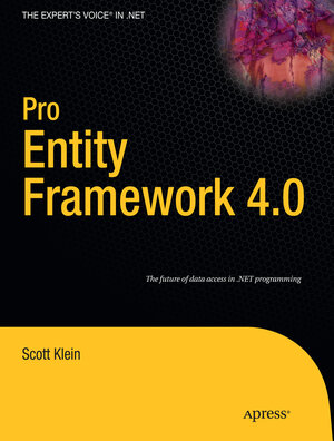 Buchcover Pro Entity Framework 4.0 | Scott Klein | EAN 9781590599907 | ISBN 1-59059-990-X | ISBN 978-1-59059-990-7