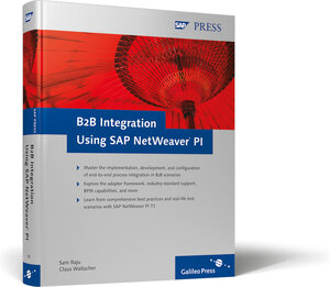 Buchcover B2B Integration Using SAP NetWeaver PI | Sam Raju | EAN 9781592291632 | ISBN 1-59229-163-5 | ISBN 978-1-59229-163-2