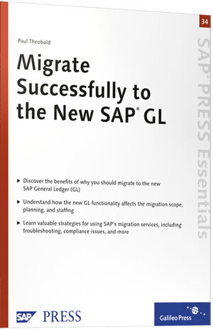 Buchcover Migrate Successfully to the New SAP GL | Paul Theobald | EAN 9781592291663 | ISBN 1-59229-166-X | ISBN 978-1-59229-166-3