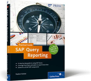 Buchcover SAP Query Reporting—Practical Guide | Stephan Kaleske | EAN 9781592293650 | ISBN 1-59229-365-4 | ISBN 978-1-59229-365-0