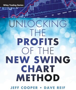 Buchcover Unlocking the Profits of the New Swing Chart Method | Jeff Cooper | EAN 9781592802913 | ISBN 1-59280-291-5 | ISBN 978-1-59280-291-3