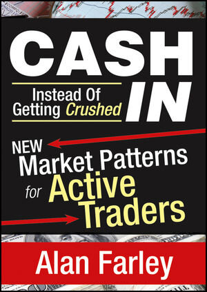 Buchcover Cash In Instead of Getting Crushed | Alan Farley | EAN 9781592805044 | ISBN 1-59280-504-3 | ISBN 978-1-59280-504-4