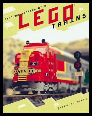 Buchcover Getting started with Lego Trains | Jacob H McKee | EAN 9781593270063 | ISBN 1-59327-006-2 | ISBN 978-1-59327-006-3