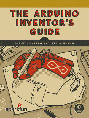 Buchcover The Arduino Inventor's Guide | Brian Huang | EAN 9781593276522 | ISBN 1-59327-652-4 | ISBN 978-1-59327-652-2