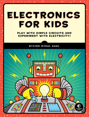 Buchcover Electronics for Kids | Øyvind Nydal Dahl | EAN 9781593277253 | ISBN 1-59327-725-3 | ISBN 978-1-59327-725-3