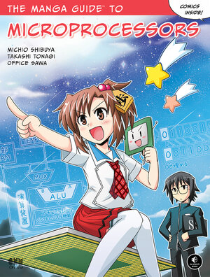 Buchcover The Manga Guide to Microprocessors | Michio Shibuya | EAN 9781593278175 | ISBN 1-59327-817-9 | ISBN 978-1-59327-817-5