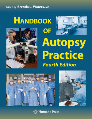 Buchcover Handbook of Autopsy Practice | EAN 9781597451277 | ISBN 1-59745-127-4 | ISBN 978-1-59745-127-7