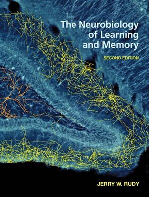 Buchcover The Neurobiology of Learning and Memory | Jerry W. Rudy | EAN 9781605352305 | ISBN 1-60535-230-6 | ISBN 978-1-60535-230-5
