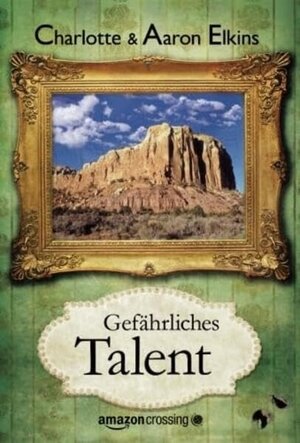 Buchcover Gefährliches Talent | Charlotte Elkins | EAN 9781611098280 | ISBN 1-61109-828-9 | ISBN 978-1-61109-828-0