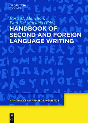 Buchcover Handbook of Second and Foreign Language Writing | EAN 9781614511342 | ISBN 1-61451-134-9 | ISBN 978-1-61451-134-2
