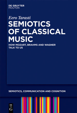 Buchcover Semiotics of Classical Music | Eero Tarasti | EAN 9781614511540 | ISBN 1-61451-154-3 | ISBN 978-1-61451-154-0
