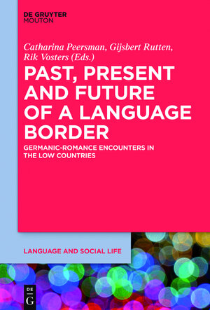 Buchcover Past, Present and Future of a Language Border | EAN 9781614514169 | ISBN 1-61451-416-X | ISBN 978-1-61451-416-9