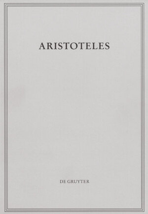 Buchcover Aristoteles: Aristoteles Werke / Peri hermeneias | Aristoteles | EAN 9781614517412 | ISBN 1-61451-741-X | ISBN 978-1-61451-741-2
