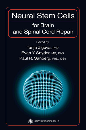 Buchcover Neural Stem Cells for Brain and Spinal Cord Repair  | EAN 9781617372988 | ISBN 1-61737-298-6 | ISBN 978-1-61737-298-8