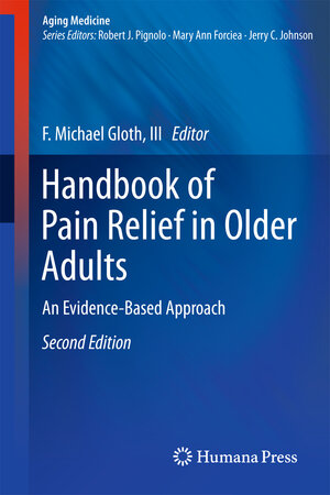 Buchcover Handbook of Pain Relief in Older Adults  | EAN 9781617797224 | ISBN 1-61779-722-7 | ISBN 978-1-61779-722-4