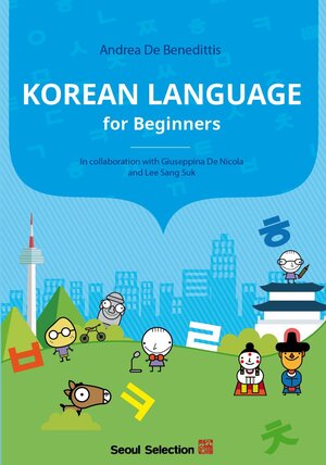 Buchcover Korean Language for Beginners | Andrea De Benedittis | EAN 9781624120688 | ISBN 1-62412-068-7 | ISBN 978-1-62412-068-8