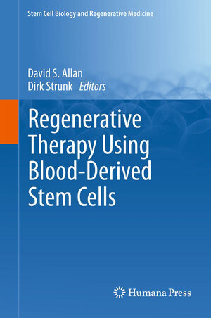 Buchcover Regenerative Therapy Using Blood-Derived Stem Cells  | EAN 9781627038850 | ISBN 1-62703-885-X | ISBN 978-1-62703-885-0