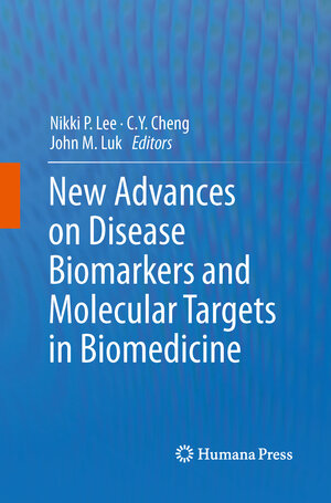 Buchcover New Advances on Disease Biomarkers and Molecular Targets in Biomedicine | EAN 9781627039017 | ISBN 1-62703-901-5 | ISBN 978-1-62703-901-7