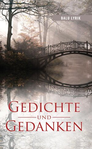 Buchcover Gedichte und Gedanken | Balu Lyrik | EAN 9781627840897 | ISBN 1-62784-089-3 | ISBN 978-1-62784-089-7