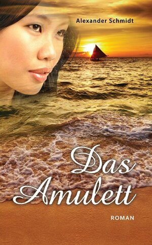 Buchcover Das Amulett | Alexander Schmidt | EAN 9781627840927 | ISBN 1-62784-092-3 | ISBN 978-1-62784-092-7