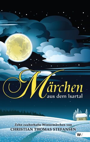 Buchcover Märchen aus dem Isartal | Christian Thomas Stefansen | EAN 9781627842020 | ISBN 1-62784-202-0 | ISBN 978-1-62784-202-0