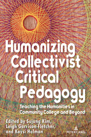 Buchcover Humanizing Collectivist Critical Pedagogy  | EAN 9781636675916 | ISBN 1-63667-591-3 | ISBN 978-1-63667-591-6