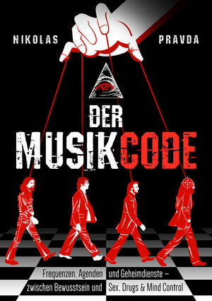 Buchcover Der Musik-Code: Frequenzen, Agenden und Geheimdienste | Nikolas Pravda | EAN 9781636842967 | ISBN 1-63684-296-8 | ISBN 978-1-63684-296-7