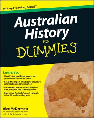 Buchcover Australian History for Dummies  | EAN 9781742169996 | ISBN 1-74216-999-6 | ISBN 978-1-74216-999-6