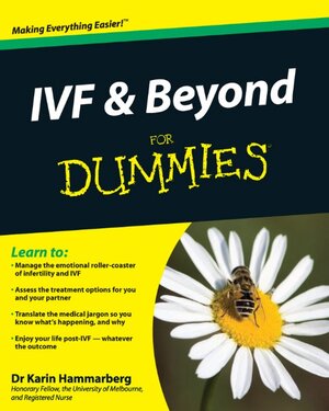 Buchcover IVF and Beyond For Dummies | Karin Hammarberg | EAN 9781742469911 | ISBN 1-74246-991-4 | ISBN 978-1-74246-991-1