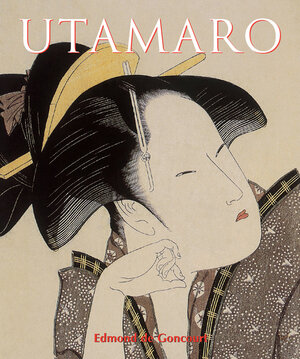 Buchcover Utamaro | Edmond de Goncourt | EAN 9781780429281 | ISBN 1-78042-928-2 | ISBN 978-1-78042-928-1