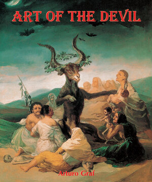 Buchcover Art of the Devil | Arturo Graf, | EAN 9781780429946 | ISBN 1-78042-994-0 | ISBN 978-1-78042-994-6