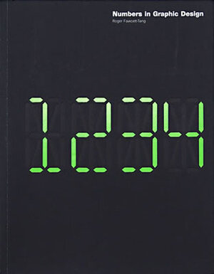 Buchcover Numbers in Graphic Design | Roger Fawcett-Tang | EAN 9781780670034 | ISBN 1-78067-003-6 | ISBN 978-1-78067-003-4
