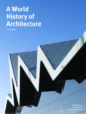 Buchcover A World History of Architecture | Michael Fazio | EAN 9781780671116 | ISBN 1-78067-111-3 | ISBN 978-1-78067-111-6