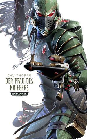 Buchcover Warhammer 40.000 - Der Pfad des Kriegers | Gav Thorpe | EAN 9781781930168 | ISBN 1-78193-016-3 | ISBN 978-1-78193-016-8