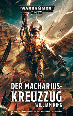 Buchcover Warhammer 40.000 - Der Macharius-Kreuzzug | William King | EAN 9781781933206 | ISBN 1-78193-320-0 | ISBN 978-1-78193-320-6