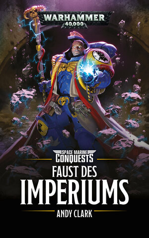 Buchcover Warhammer 40.000 - Faust des Imperium | Andy Clark | EAN 9781781934562 | ISBN 1-78193-456-8 | ISBN 978-1-78193-456-2