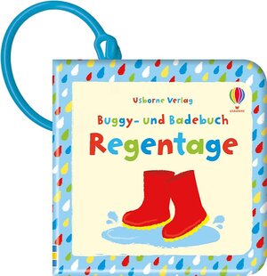 Buchcover Buggy- und Badebuch: Regentage | Fiona Watt | EAN 9781782321040 | ISBN 1-78232-104-7 | ISBN 978-1-78232-104-0