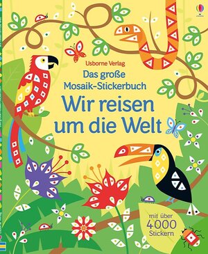 Buchcover Das große Mosaik-Stickerbuch: Wir reisen um die Welt | Sam Baer | EAN 9781782322542 | ISBN 1-78232-254-X | ISBN 978-1-78232-254-2