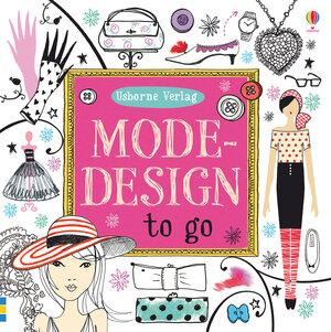 Buchcover Modedesign to go | Fiona Watt | EAN 9781782322962 | ISBN 1-78232-296-5 | ISBN 978-1-78232-296-2