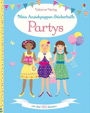 Buchcover Mein Anziehpuppen-Stickerbuch: Partys | Fiona Watt | EAN 9781782325192 | ISBN 1-78232-519-0 | ISBN 978-1-78232-519-2