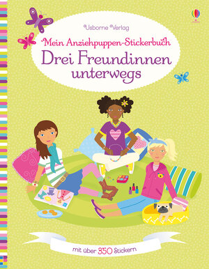 Buchcover Mein Anziehpuppen-Stickerbuch: Drei Freundinnen unterwegs | Lucy Bowman | EAN 9781782325406 | ISBN 1-78232-540-9 | ISBN 978-1-78232-540-6