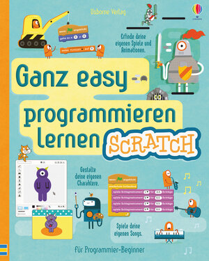 Buchcover Ganz easy programmieren lernen: Scratch | Jonathan Melmoth | EAN 9781782325536 | ISBN 1-78232-553-0 | ISBN 978-1-78232-553-6