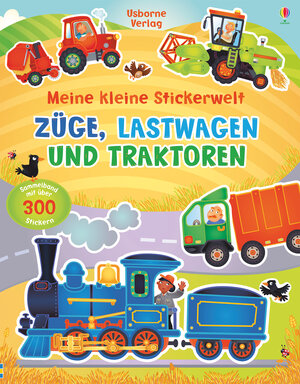 Buchcover Meine kleine Stickerwelt: Züge, Lastwagen und Traktoren | Felicity Brooks | EAN 9781782325765 | ISBN 1-78232-576-X | ISBN 978-1-78232-576-5